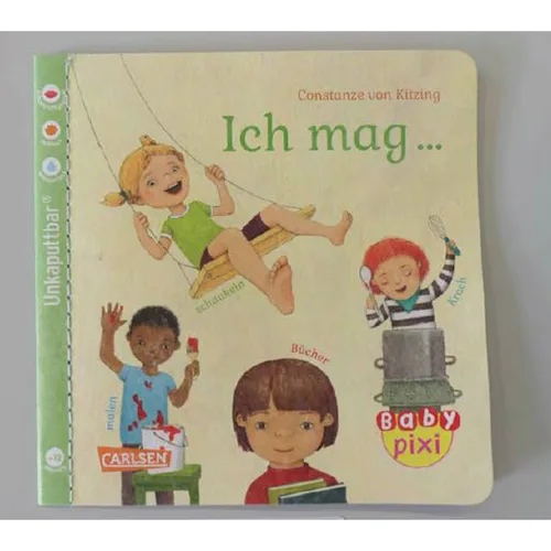 Libro illustrativo «Ich mag malen, schaukeln, Bücher, Krach» (Carlsen Baby Pixi unkaputtbar)